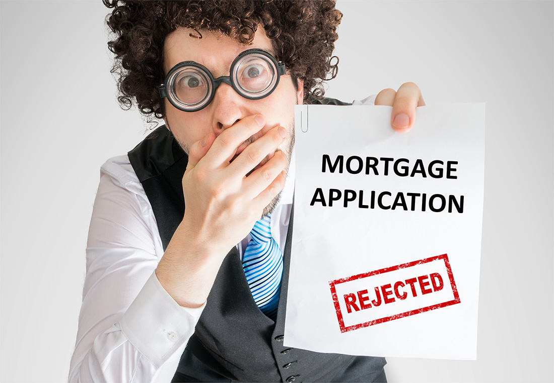 Mortgage reject