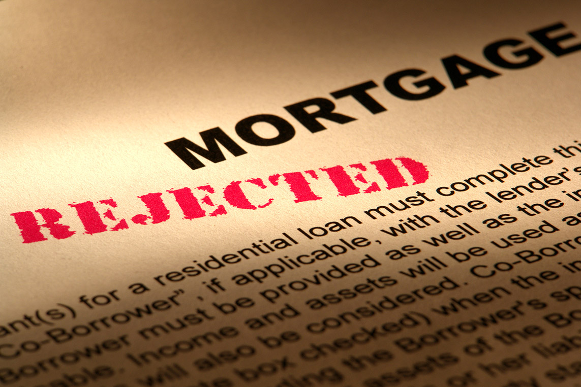 mortgage reject